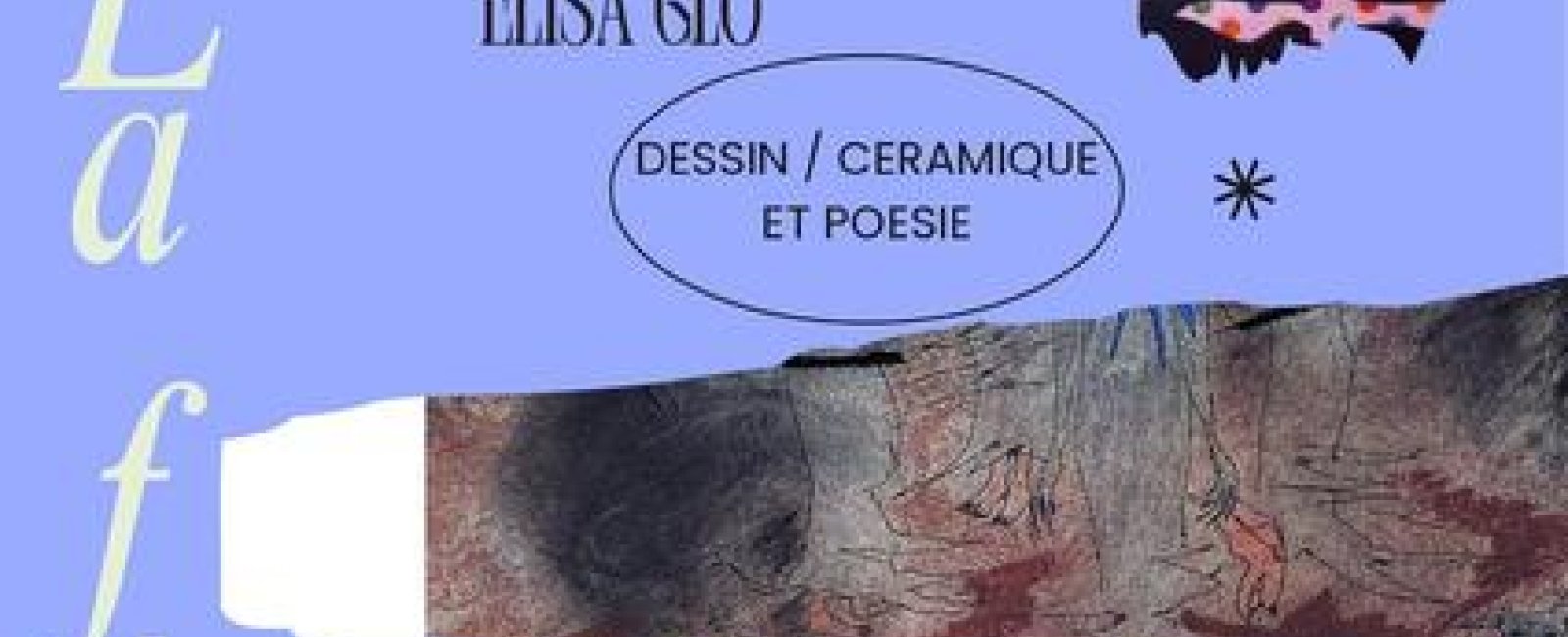 Exposition : Diane Bellavance et Elisa Glo_Collobrières