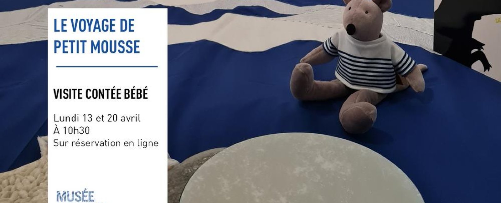 Visite contée bébé voyage du petit mousse