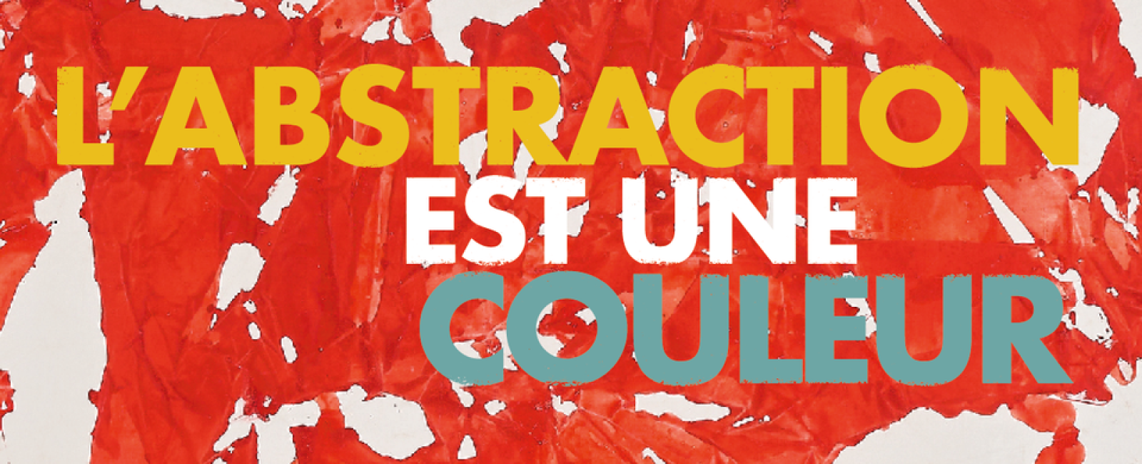 Musée du Niel - Exposition 2026 - L'abstraction est une couleur_Hyères
