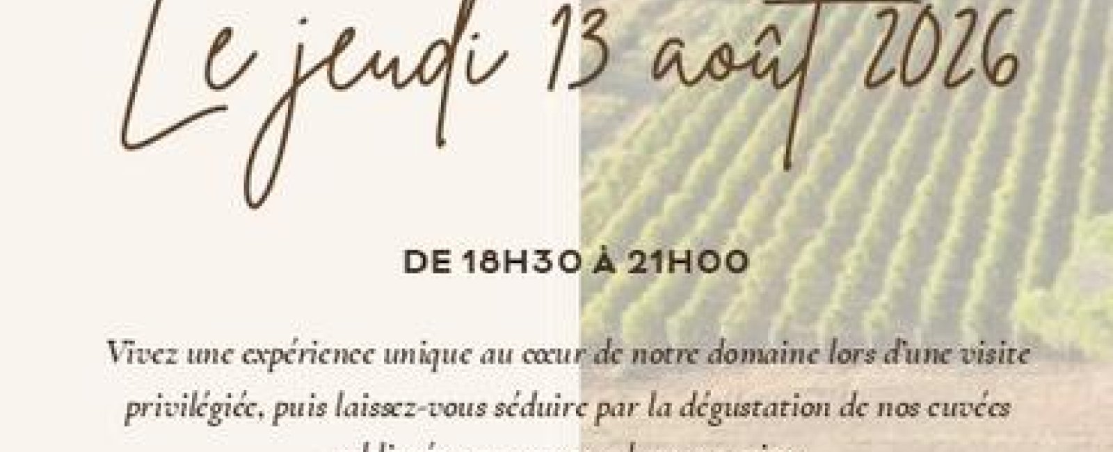 Expérience unique au Clos Mireille le 13 août