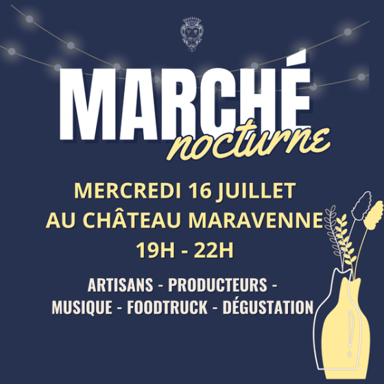 Marché nocturne au Château Maravenne à La Londe les Maures