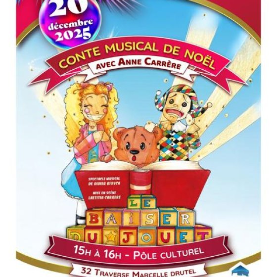 Conte Musical de Noël « Le Baiser du Jouet » avec Anne Carrère