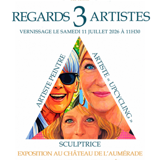 Exposition Regard Trois artistes au Château de l'Aumérade à Pierrefeu-du-Var